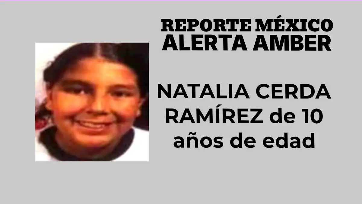 ALERTA AMBER: NATALIA CERDA RAMÍREZ de 10 años de edad